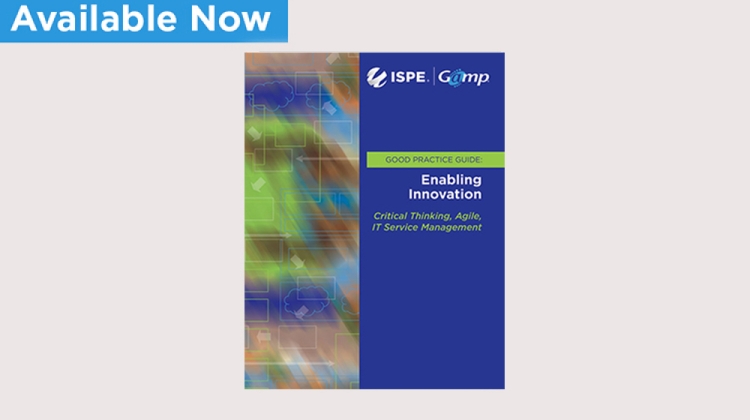 New ISPE GAMP® GPG Supports Innovation in Life Sciences Industry