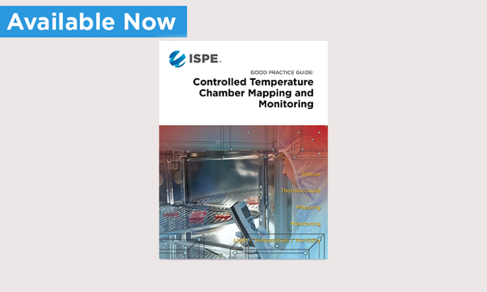 ISPE Good Practice Guide: Controlled Temperature Chambers – Commissioning and Qualification, Mapping & Monitoring